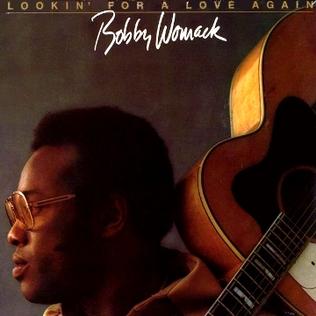 Bobby_Womack_Lookin_For_A_Love_Again.jpg