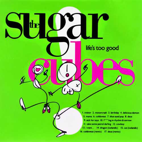 albums-the-sugarcubes-lifes-too-good-1.jpg